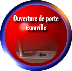 ouverture porte ezanville